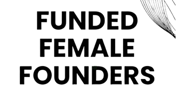 Funded Female Founders